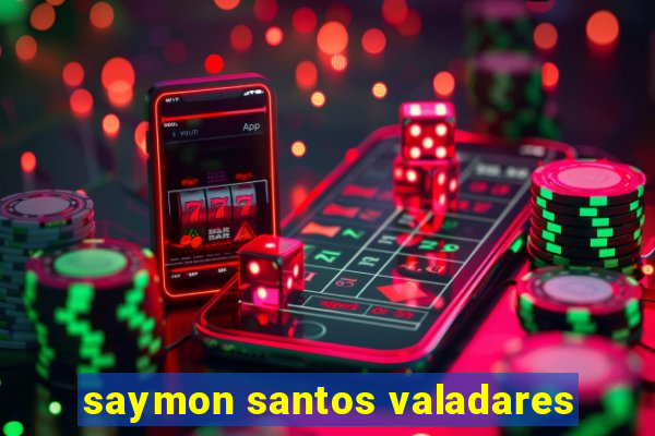 saymon santos valadares